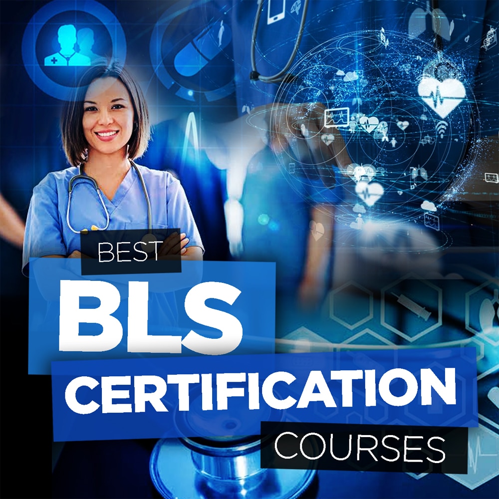 Best BLS Courses 2022 (Basic Life Support Certification)