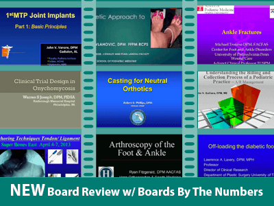 PRESENT Podiatry Board Review w/ Boards By the Numbers
