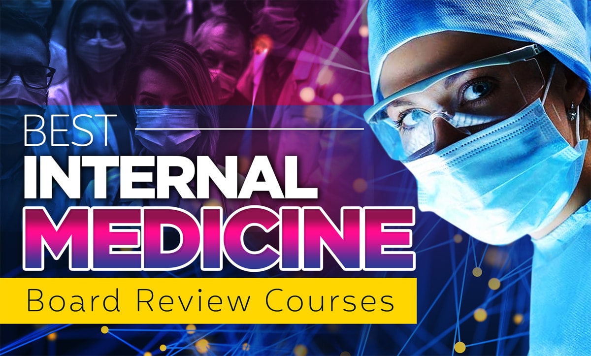 (Top 5) Best Internal Medicine Board Review Courses 2020