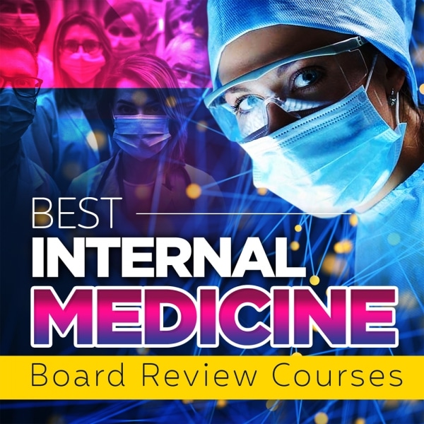 Best Internal Medicine Board Review Courses Crush Your Exam!
