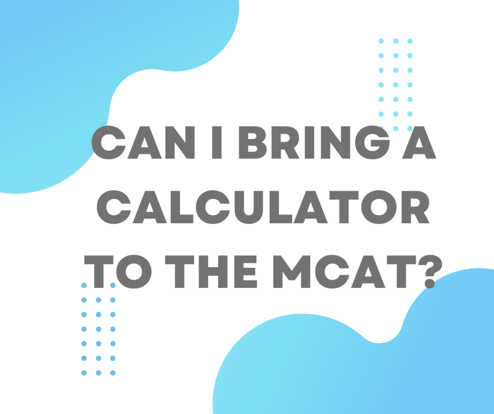 can-you-use-a-calculator-on-the-mcat-in-2023