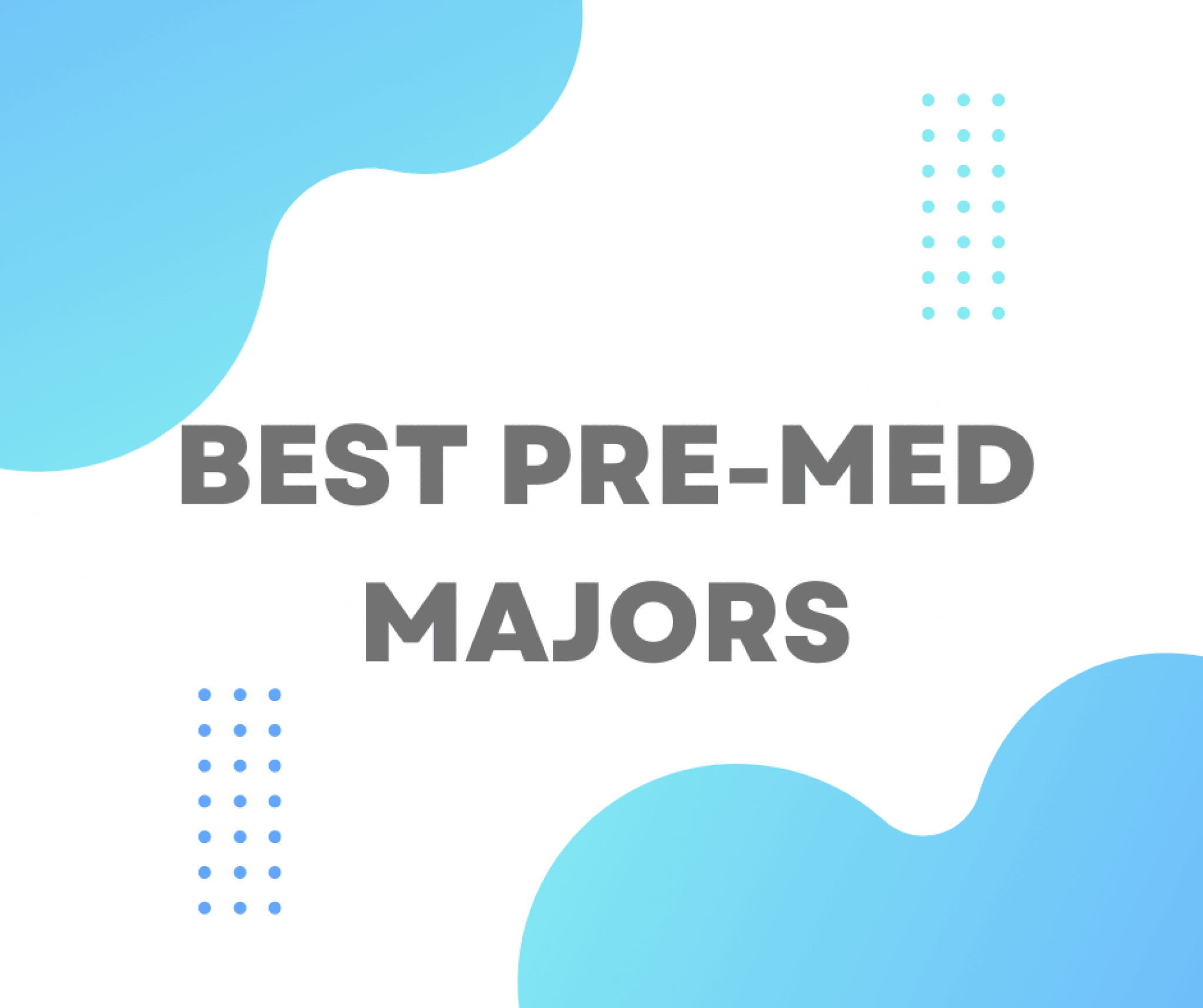 Best Pre Med Majors In 2024 best-pre-med-majors-in-2024