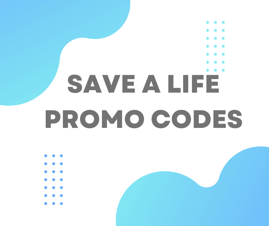 Save a Life coupon codes & discounts