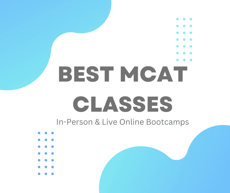 Best In Person MCAT Classes & Bootcamps