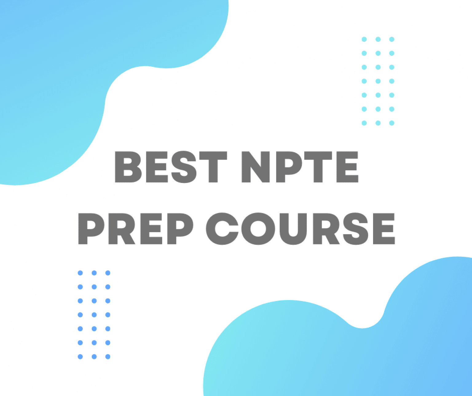 7 Best NPTE Prep Courses of 2023