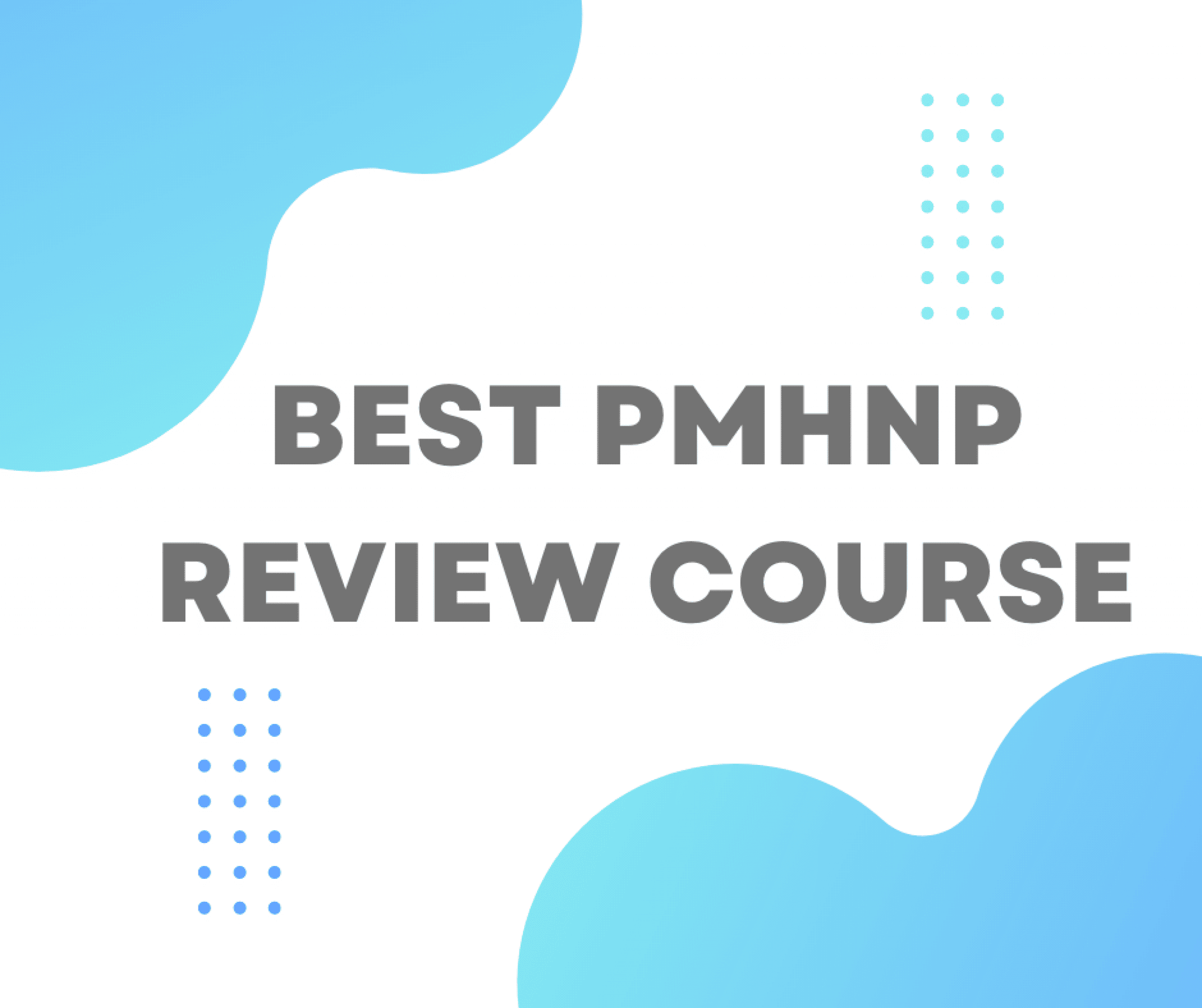 Best PMHNP Review Course 2025 (Expert Reviewed)