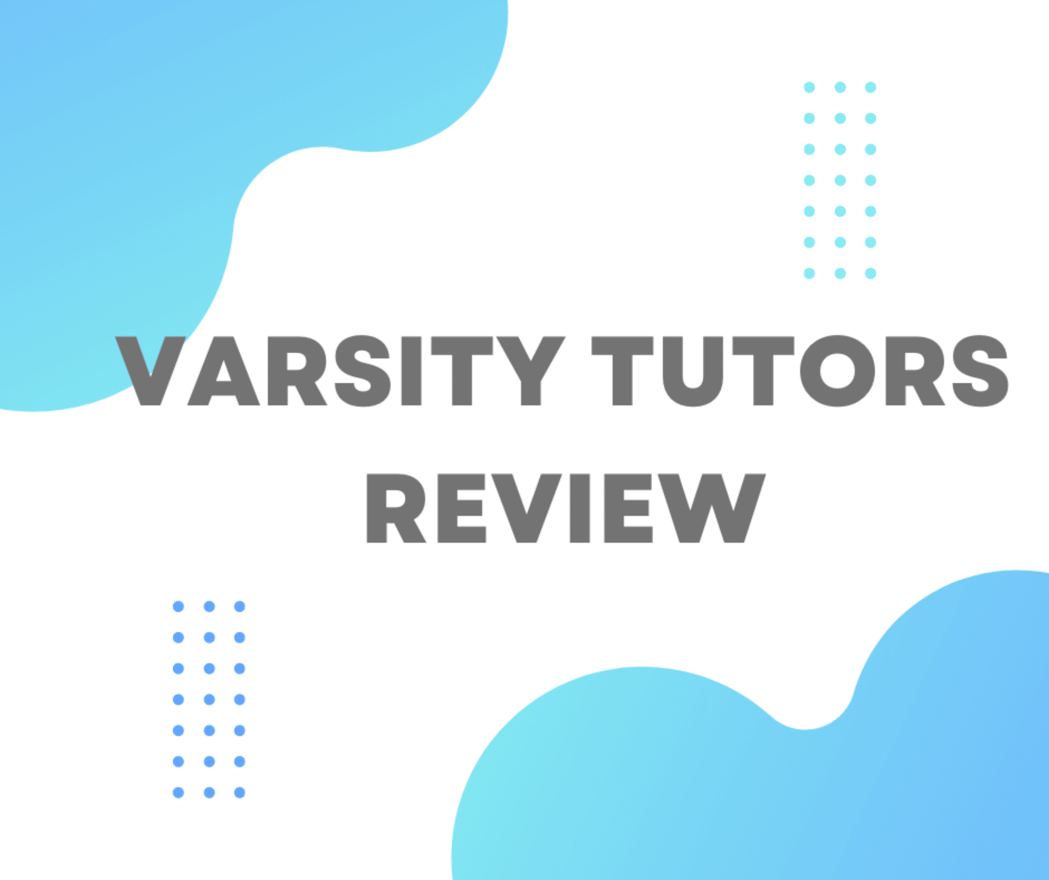[2023 ] Varsity Tutors Review (Top Rated Course}