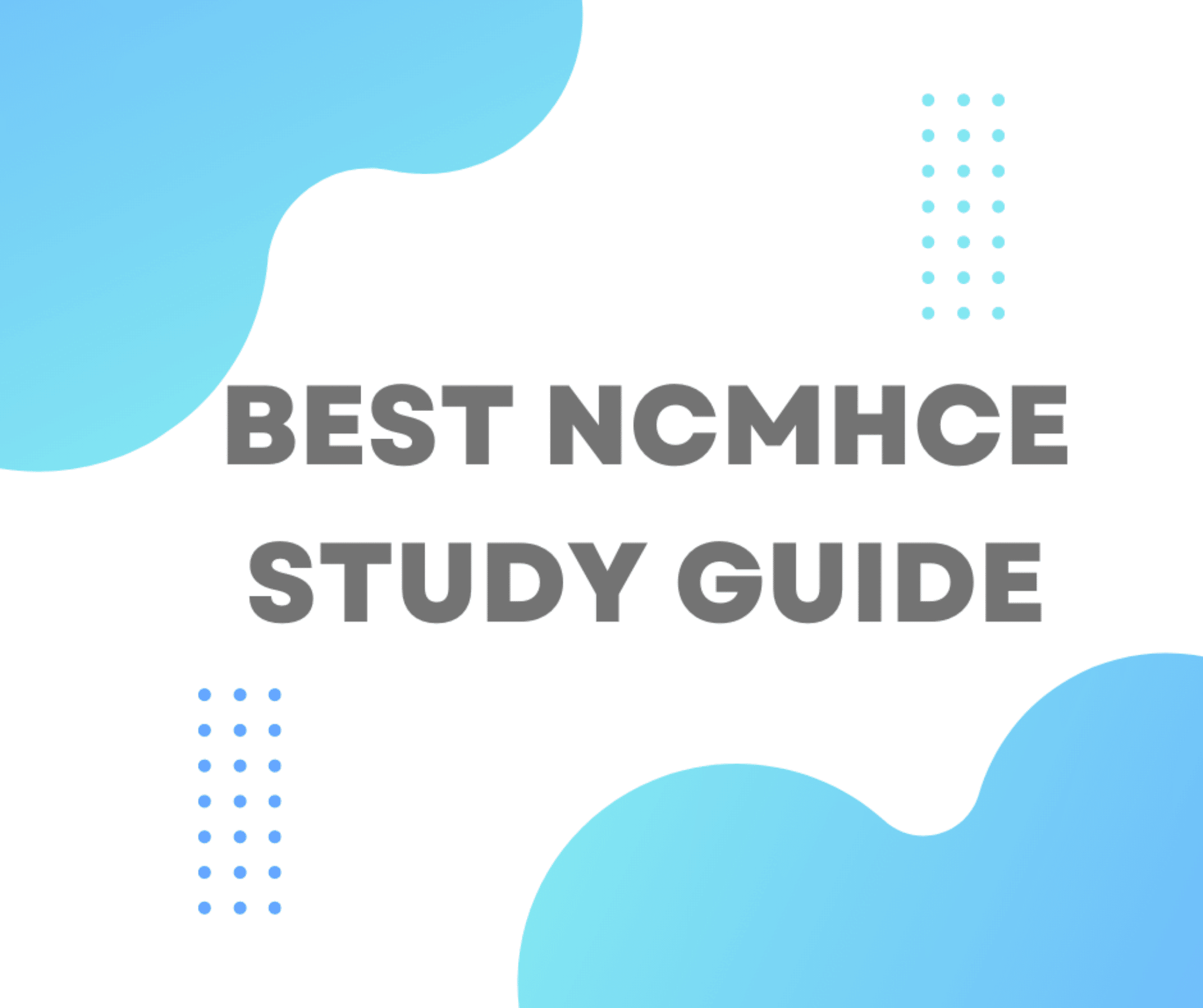 Best NCMHCE Study Guide of 2023