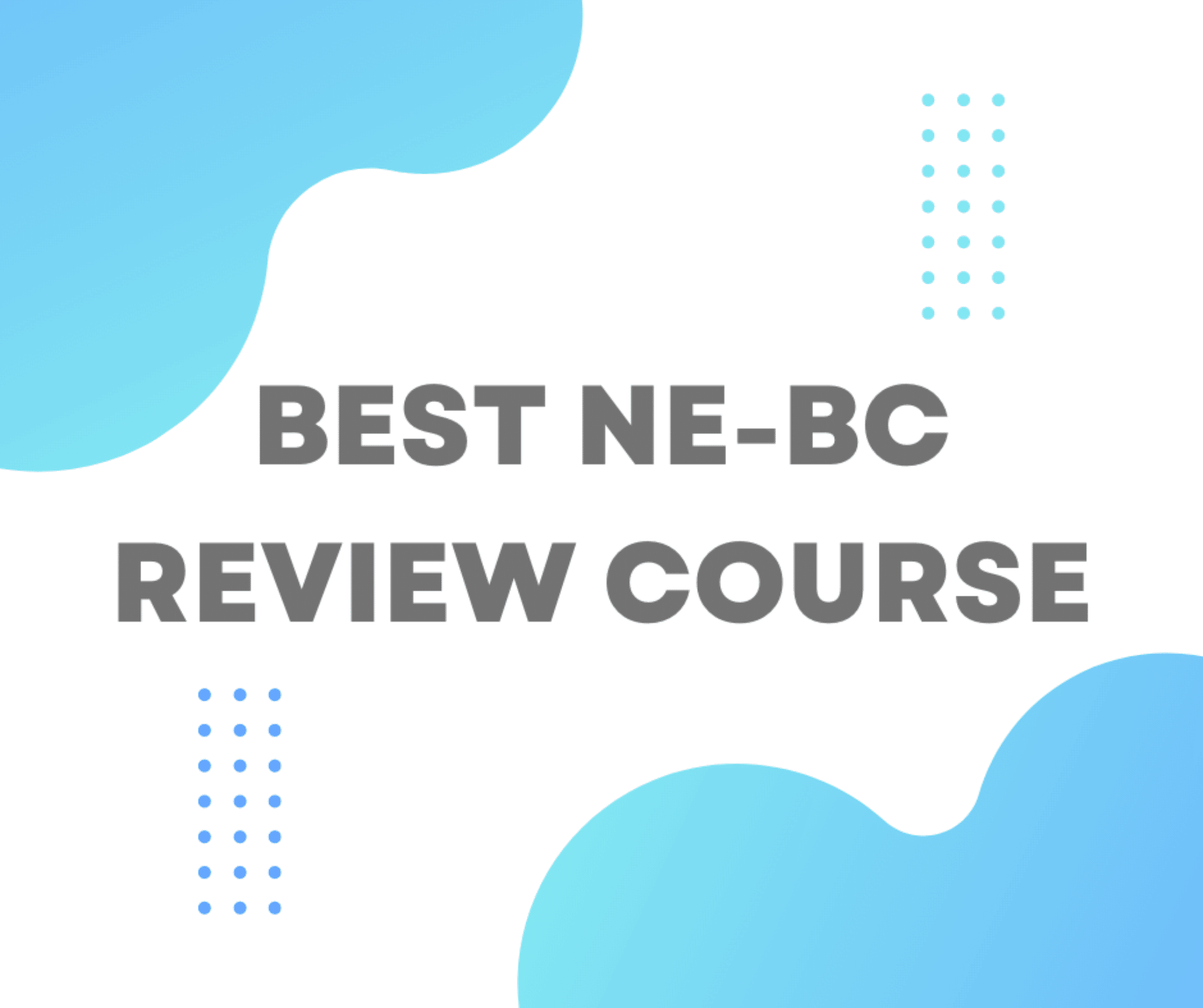 5 Best NEBC Review Courses & Study Materials of 2024