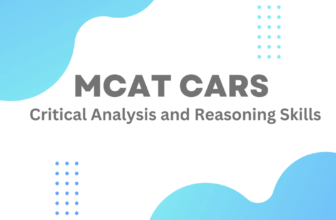 MCAT Critical Analysis and Reasoning Skills: Tips for Success