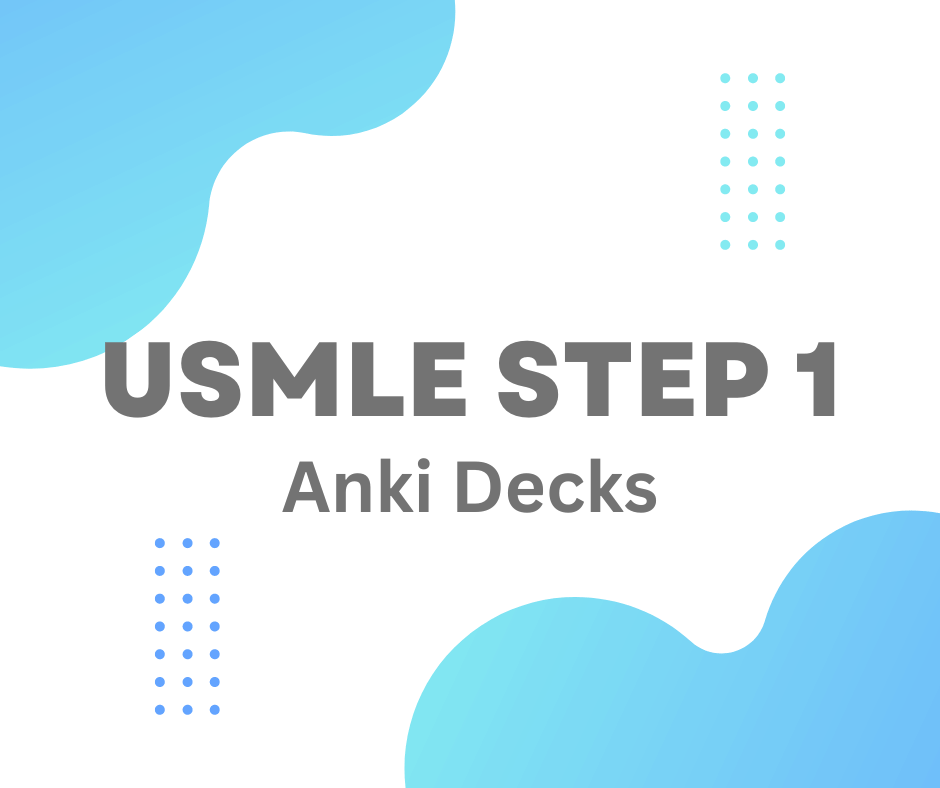 Best USMLE Step 1 Anki Decks