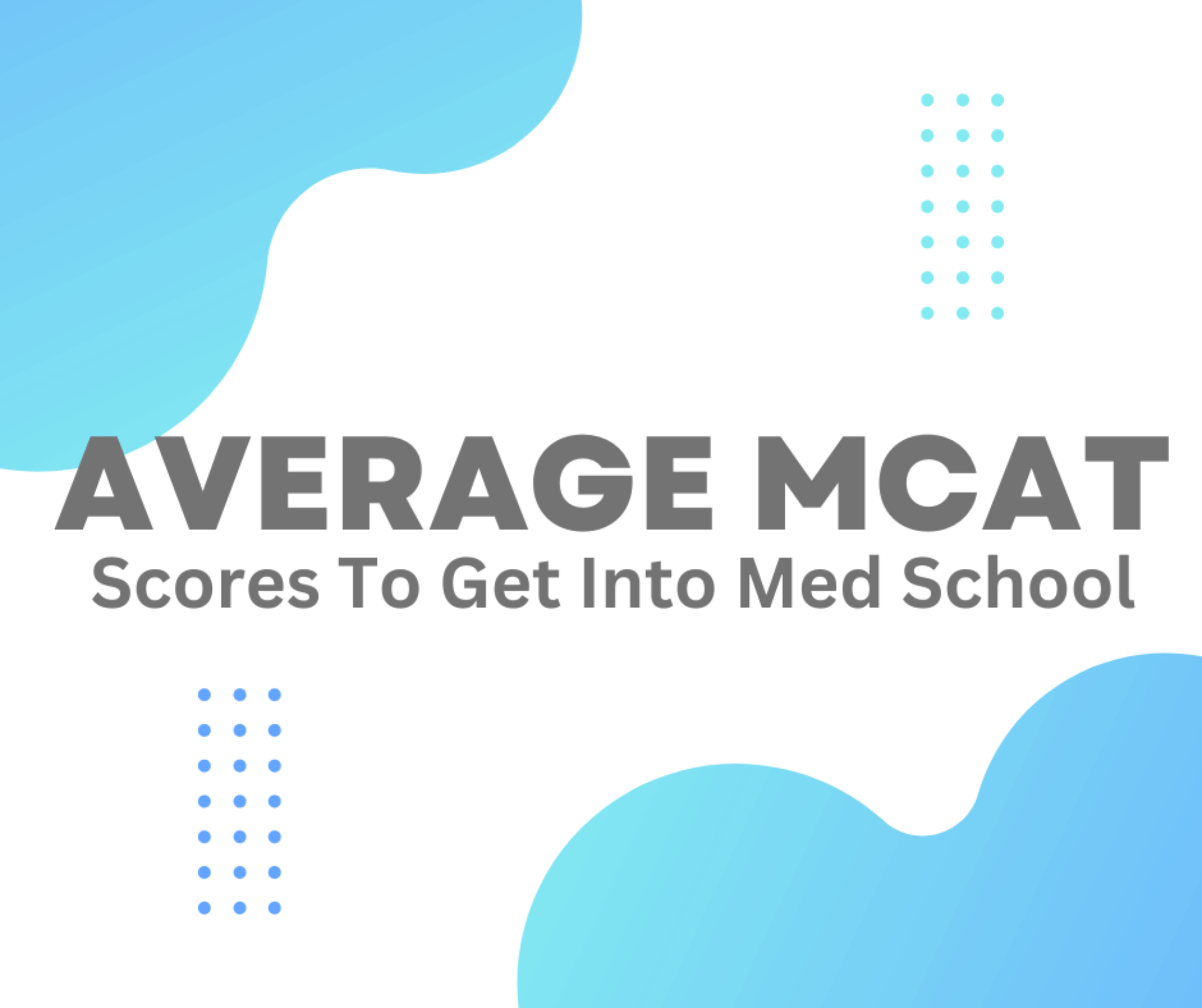 What’s The Lowest MCAT Score Accepted Into Med School? - Crush Your Exam!