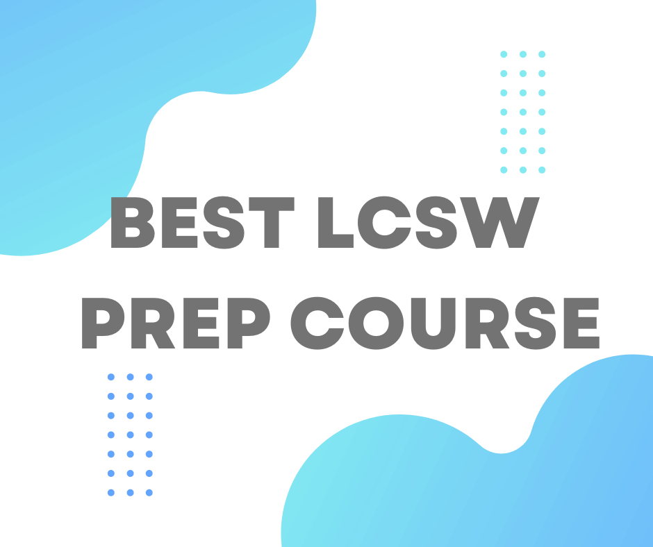 Best LCSW Exam Prep Courses