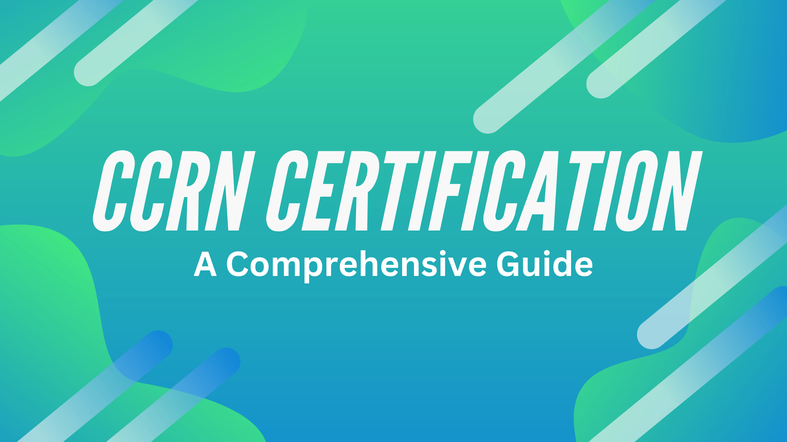 What is CCRN Certification? 