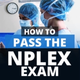 How To Pass The NPLEX Exam