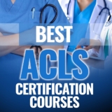 Best ACLS Certification Courses