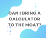Can you use a calculator on the MCAT?