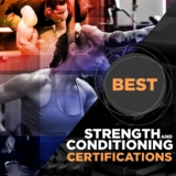 Best Strength and Conditioning Certifications (CSCS, PES, SCCC)